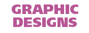 GRAPHIC DESIGNS